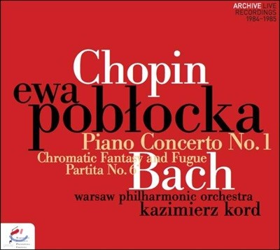 Ewa Pobłocka 쇼팽: 피아노 협주곡 1번 / 바흐: 반음계적 환상곡과 푸가 BWV 903, 파르티타 6번 BWV 830 (Chopin: Piano Concerto No. 1 / Bach: Chromatic Fantasy and Fugue Partita No.6)