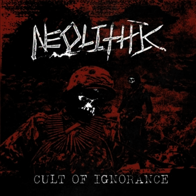 Neolithic - Cult Of Ignorance (7 inch Single LP)