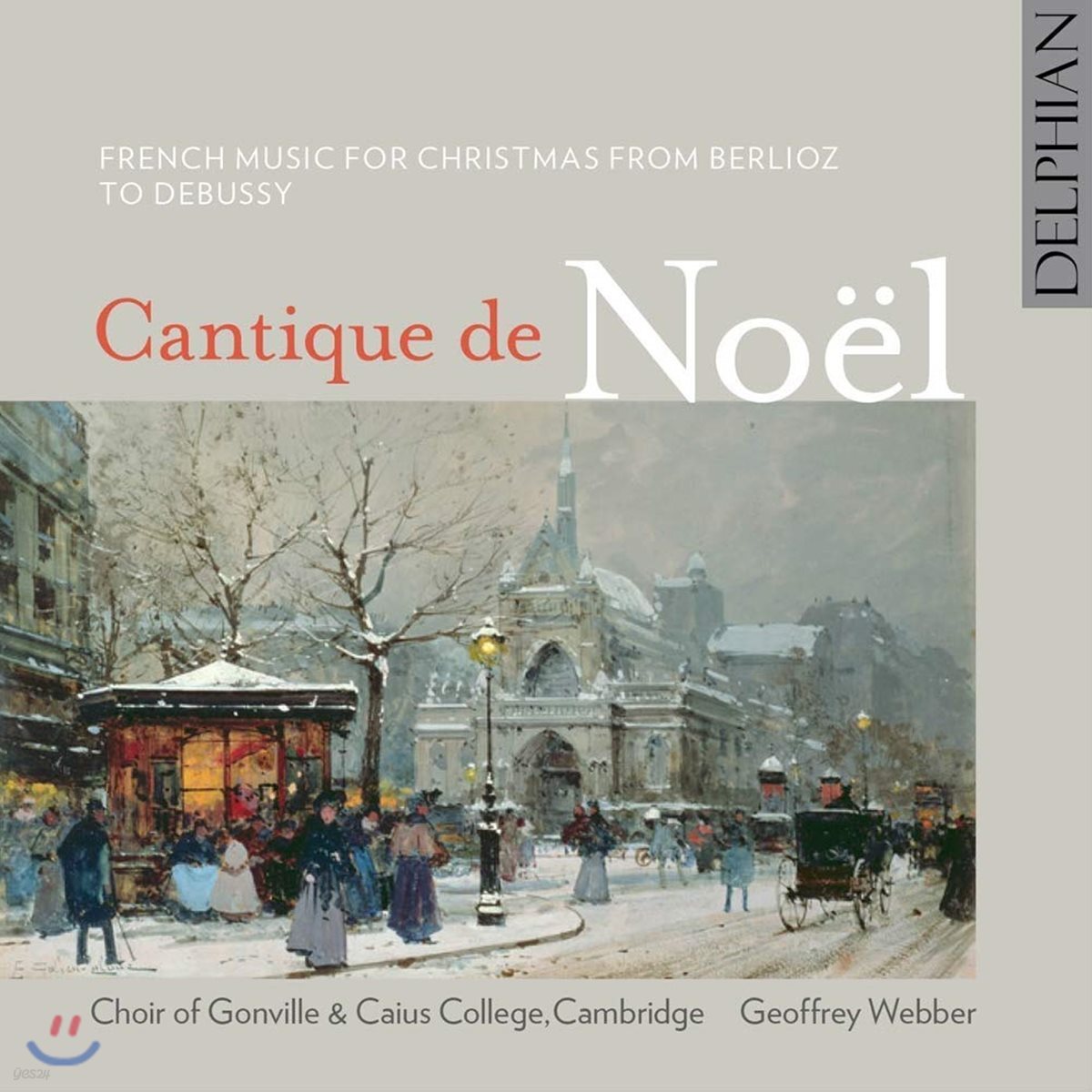 Geoffrey Webber 프랑스의 크리스마스 합창곡집 (Cantique de Noel)