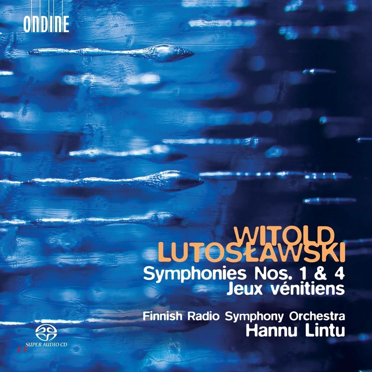 Hannu Lintu 루토스와프스키: 교향곡 1번, 4번, 베네치아인의 유희 (Lutoslawski: Symphonies Nos. 1 & 4, Jeux venitiens)