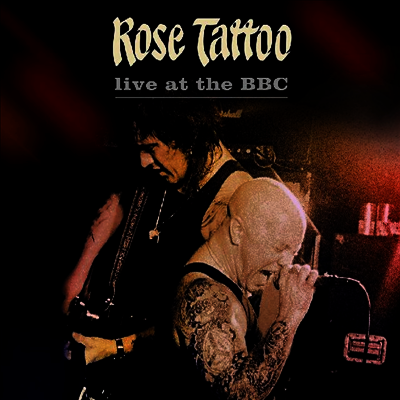 Rose Tattoo — On Air In '81: Live At BBC & Other Transmissions (Remastered) 앨범 커버