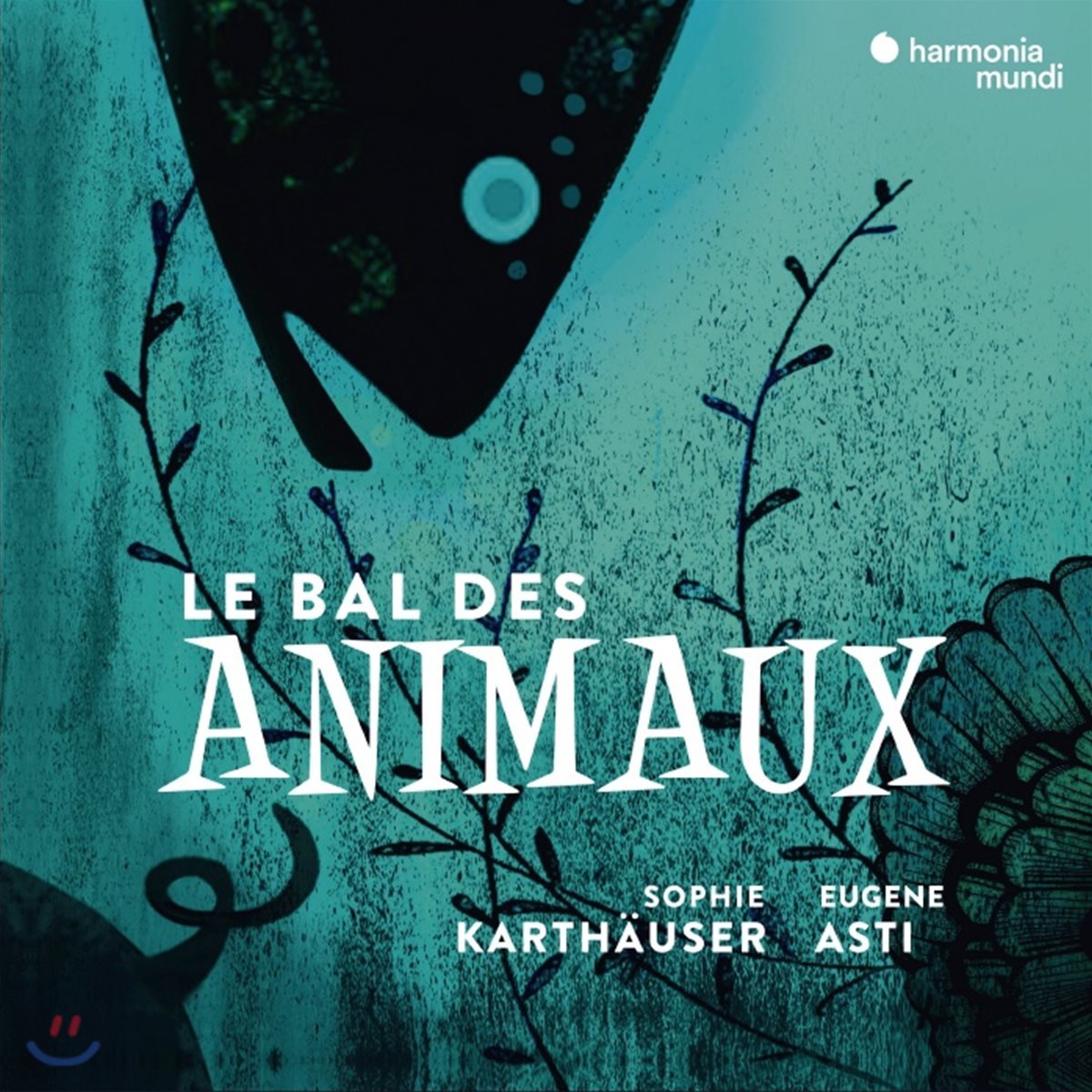 Sophie Karthauser &#39;동물 무도회&#39; - 동물을 테마로 한 가곡집 (Le Bal Des Animaux - A Musical Bestiary)