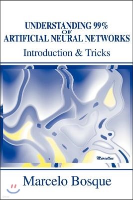 Understanding 99% of Artificial Neural Networks: Introduction & Tricks