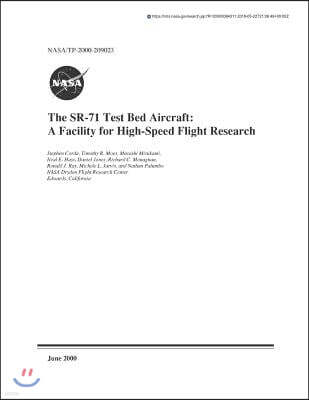 The Sr-71 Test Bed Aircraft: A Facility for High-Speed Flight Research