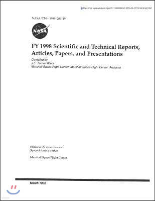 Fy 1998 Scientific and Technical Reports, Articles, Papers, and Presentations