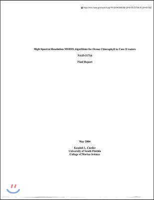 High Spectral Resolution Modis Algorithms for Ocean Chlorophyll in Case II Waters