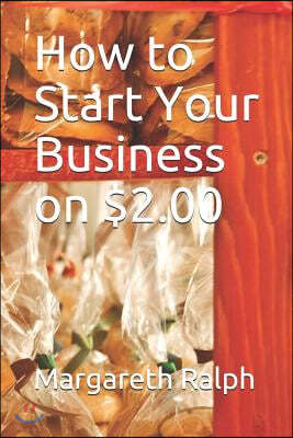 How to Start Your Business on $2.00
