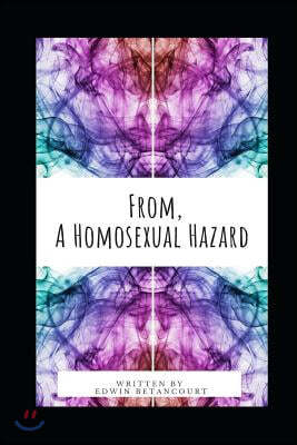 From, a Homosexual Hazard