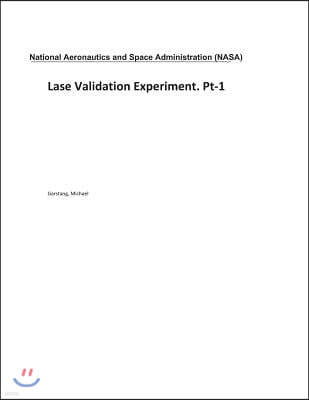 Lase Validation Experiment. Pt-1