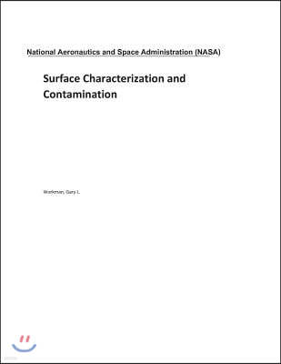 Surface Characterization and Contamination