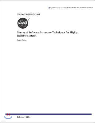 Survey of Software Assurance Techniques for Highly Reliable Systems