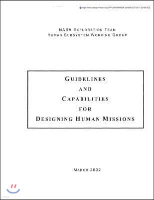 Guidelines and Capabilities for Designing Human Missions