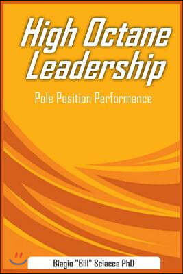 High Octane Leadership: Pole Position Performance