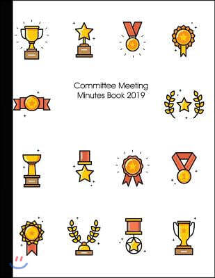 Committee Meeting Minutes Book 2019: Winning Design - Calendar Monthly Activity Planner for Club Office Bearers