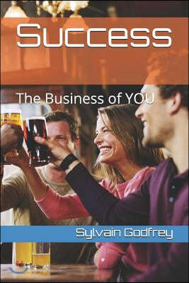 Success: The Business of You