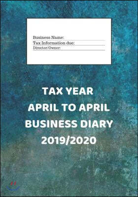 Tax Year April to April Business Diary 2019/2020: A Diary for Business and Self-Employed with Receipts Log included