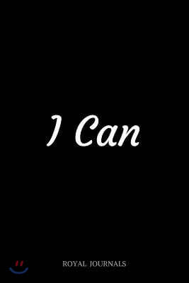 I Can: Journal Notebook, 6 X 9 Inch Lined Pages