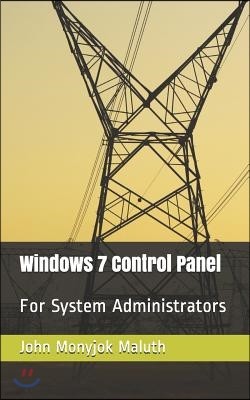 Windows 7 Control Panel: For System Administrators