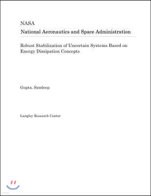 Robust Stabilization of Uncertain Systems Based on Energy Dissipation Concepts