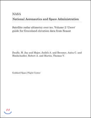 Satellite Radar Altimetry Over Ice. Volume 2: Users' Guide for Greenland Elevation Data from Seasat