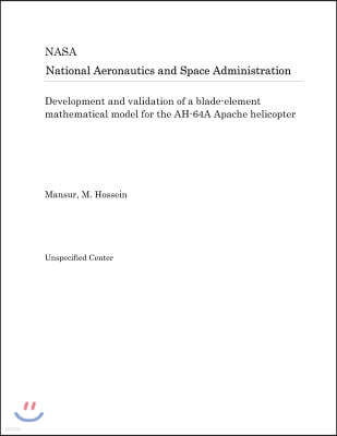 Development and Validation of a Blade-Element Mathematical Model for the Ah-64a Apache Helicopter