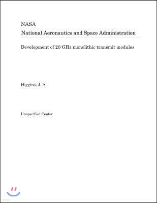 Development of 20 Ghz Monolithic Transmit Modules