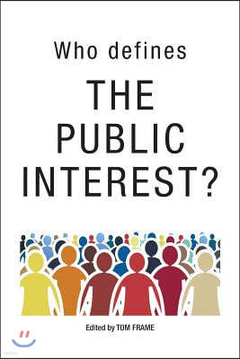 Who Defines the Public Interest?