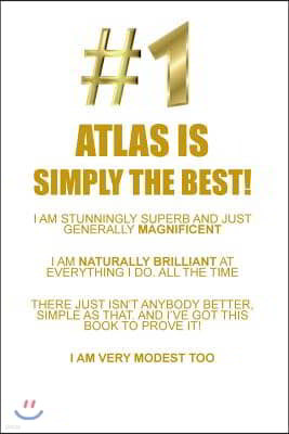 Atlas Is Simply the Best Affirmations Workbook Positive Affirmations Workbook Includes: Mentoring Questions, Guidance, Supporting You