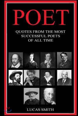 Poet: Quotes from the Most Successful Poets of all Time