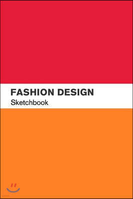 Fashion Design Sketchbook: Fashion Design Sketch Book with Lightly Drawn Figure Templates for Fashion Designers