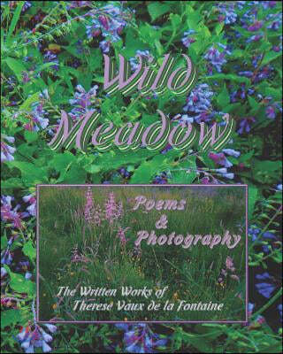 Wild Meadow: Poems and Photography