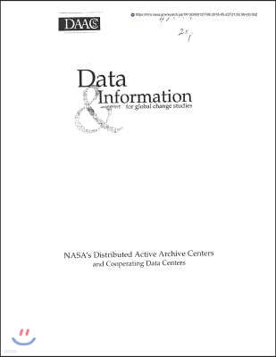 Data Information for Global Change Studies: Nasa's Distributed Active Archive Centers and Cooperating Data Centers