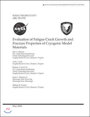 Evaluation of Fatigue Crack Growth and Fracture Properties of Cryogenic Model Materials