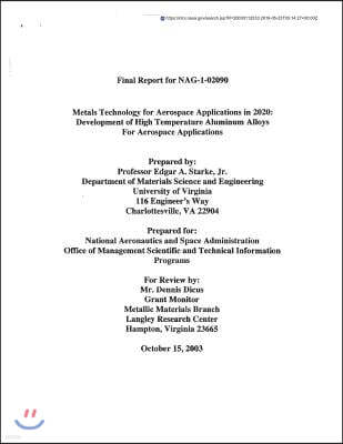 Metals Technology for Aerospace Applications in 2020: Development of High Temperature Aluminum Alloys for Aerospace Applications