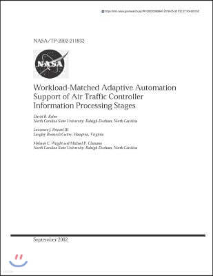 Workload-Matched Adaptive Automation Support of Air Traffic Controller Information Processing Stages