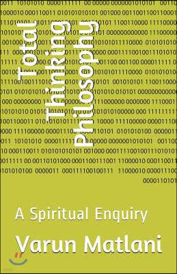Total Thinking Philosophy: A Spiritual Enquiry