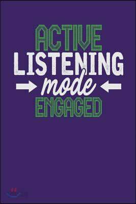 Active Listening Mode Engaged: Dark Purple, White & Green Design, Blank College Ruled Line Paper Journal Notebook for Project Managers and Their Fami
