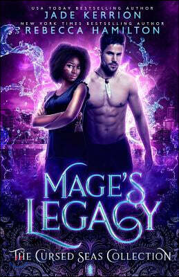 Mage's Legacy (the Cursed Seas Collection)