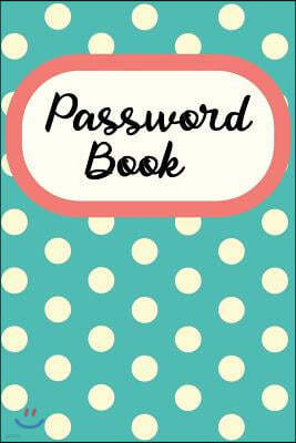 Password Book: An Organiser for All Your Website Usernames, Passwords & Logins (Password Logbook)