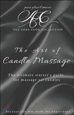 The Art of Candle Massage