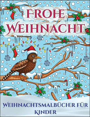 Weihnachtsmalb?cher F?r Kinder: Ein Buch ?ber Das Malen (Malen) Von Erwachsenen Mit 30 Einzigartigen Seiten Zum Malen Von Weihnachten: Ein Tolles Weih