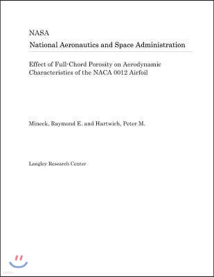 Effect of Full-Chord Porosity on Aerodynamic Characteristics of the NACA 0012 Airfoil