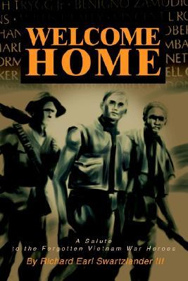 Welcome Home: A Salute to the Forgotten Vietnam War Heroes