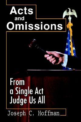 Acts and Omissions: From a Single ACT Judge Us All
