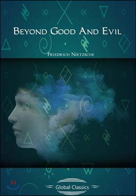 Beyond Good And Evil (Global Classics)