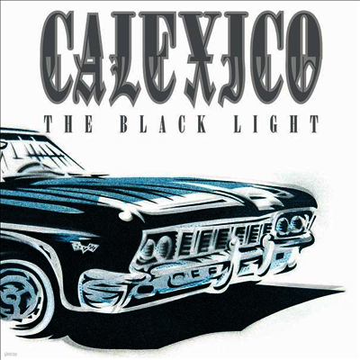 Calexico — The Black Light (20th Anniversary Edition) 앨범 커버