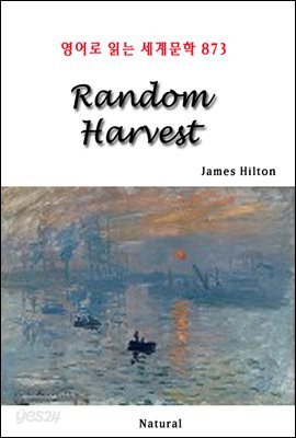 Random Harvest - 영어로 읽는 세계문학 873