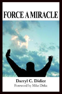 Force a Miracle