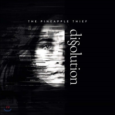 The Pineapple Thief (ξ ) - Dissolution