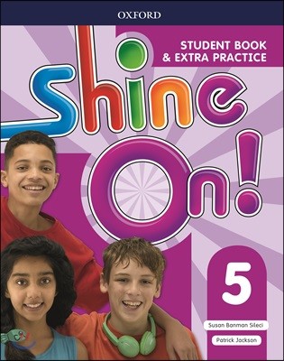 Shine On!: Level 5: Student Book with Extra Practice